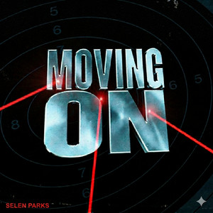 Moving On by Selen Parks