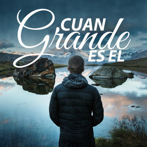 Robert Arlim Luis - Cuan Grande Es Él