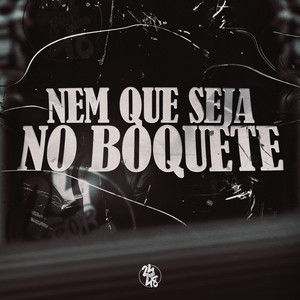 Nem Que Seja no Boquete