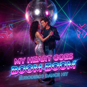 MY HEART GOES BOOM BOOM by DJ Heinz