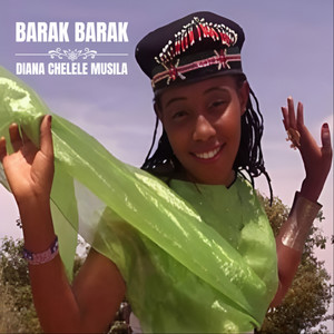 Diana Chelele Musila - Barak Barak