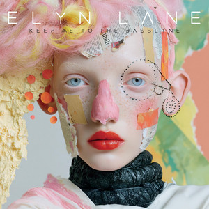Keep Me in the Bassline by ELYN LANE