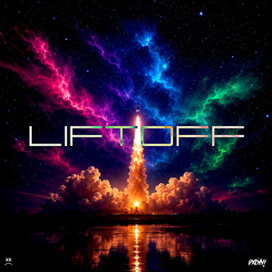 LIFTOFF by PXCHY!