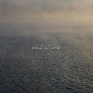 Ocean Of Light by Aquastill