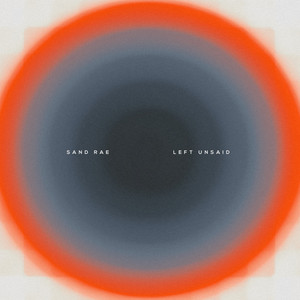Left Unsaid by Sand Rae