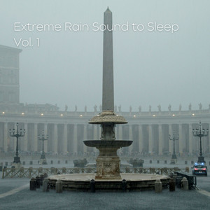Extreme Rain Sound to Sleep Vol. 1 album