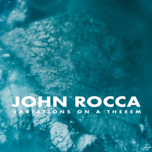 Variations on a Theeem — John Rocca