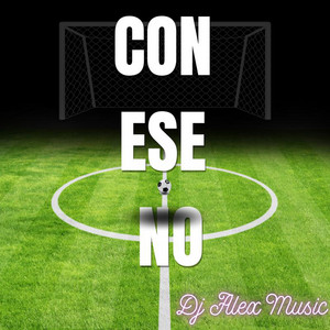 Con ese no by Dj Alex Music Album Cover