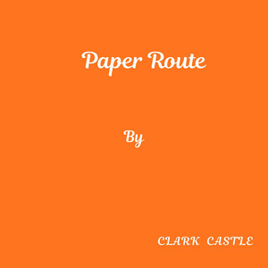 Paper Route by Clarz Castle