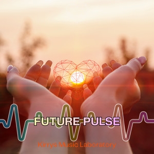 FUTURE PULSE by Kirrys Music Laboratory