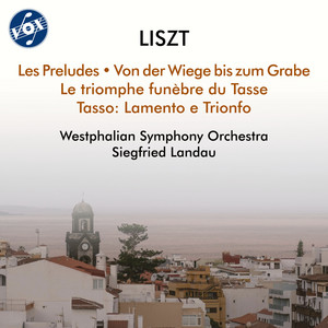 Liszt: Les préludes, S. 97 & Other Orchestral Works