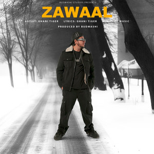 Ghani Tiger & Budmashi - Zawaal