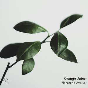 Orange Juice - Piano Version by Nazareno Aversa