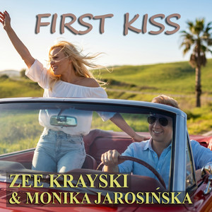 FIRST KISS by Zee Krayski, Monika Jarosińska