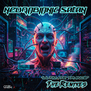 Ultimate Trance - Polyplex Remix by Neurobionic Satan, Polyplex