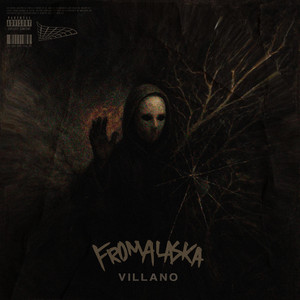 VILLANO by From Alaska