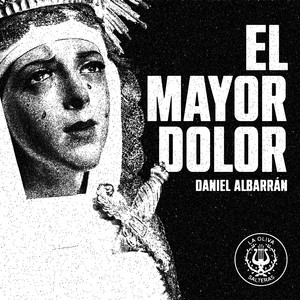 La Oliva de Salteras - El Mayor Dolor