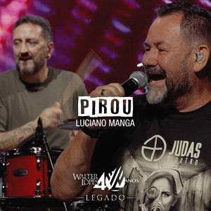 Pirou - Ao Vivo by Walter Lopes, Luciano Manga, Michel Oliveira, Judas O Outro
