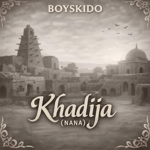 Boyskido - Khadija (Nana)