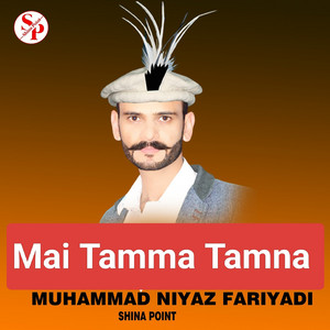 Shina Point - Mai Tamma Tamna (feat. Muhammad Niyaz Fariyadi)