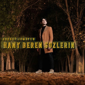 Hany Beren Sozlerin by Sohbet Jumayew