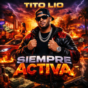 SIEMPRE ACTIVA by Tito Lio Artista