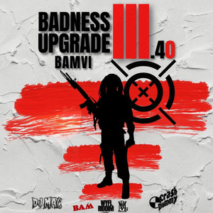 Badness Upgrade 3.40 by Bamvi