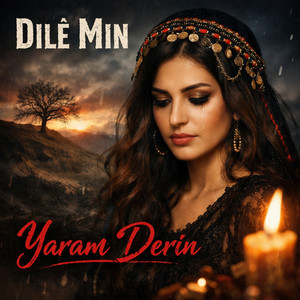 Dilê Min - Yaram Derin