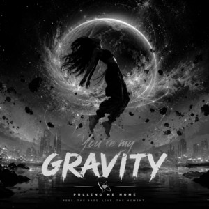 You're my gravity by BBandits