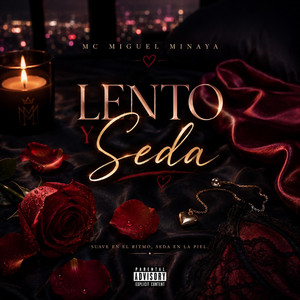 lento y seda by mc miguel minaya