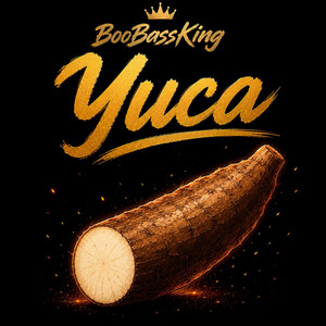 Yuca by BooBassKing