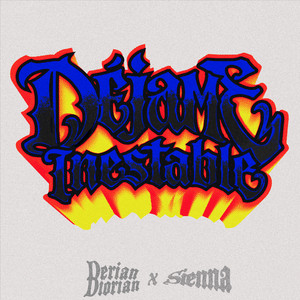 DÉJAME INESTABLE by Derian Diorian, SIENNA