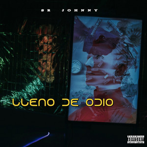 LLeno De Odio by SR Johnny