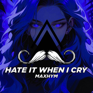 Обкладинка: Hate It When I Cry