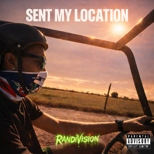 Sent My Location by RandiVision