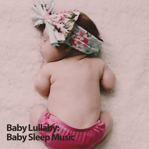 Baby Lullaby: Baby Sleep Music album