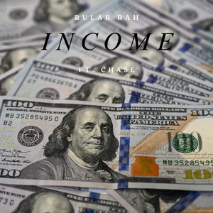 Income by Rular Rah, Chase