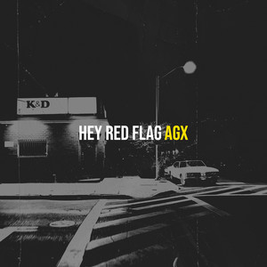 AGX - Hey Red Flag