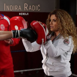 Indira Radic - Heroji