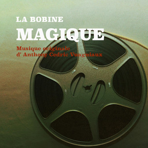 La Bobine Magique