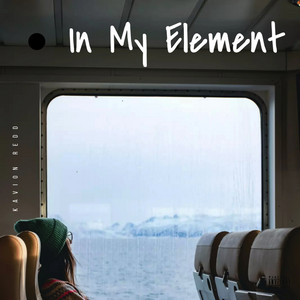 In My Element by Kavion Redd