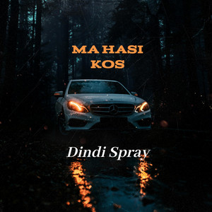 Ma hasi kos by Dindi Spray