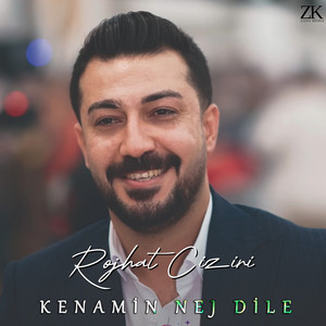 Kenamin Nej Dıle by Rojhat Ciziri