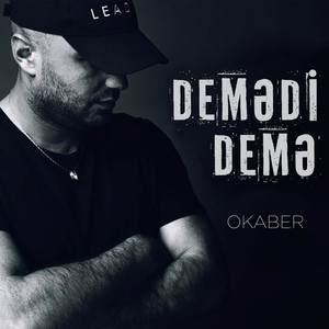 Okaber - Demədi Demə