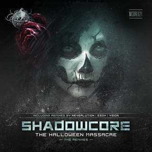 The Halloween Massacre - Neverlution Remix by Shadowcore
