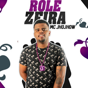 Mc Jhojhow - Rolezeira