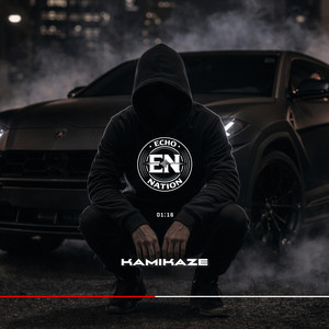 KAMIKAZE by Echo Nation