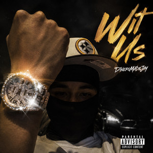 Wit Us by DineroMadeJay
