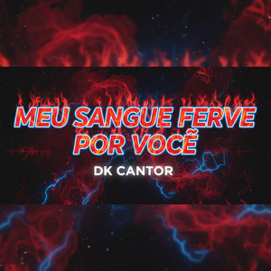 Meu Sangue Ferve por Você