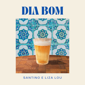 Dia Bom by Santino, Liza Lou